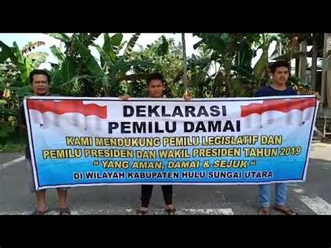 Deklarasi Pemilu Damai 2019 Oleh Warga Desa Palampitan Kec Amuntai