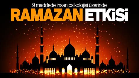 RAMAZAN ORUCUNUN İNSAN PSİKOLOJİSİ ÜZERİNDEKİ 10 MÜTHİŞ ETKİSİ CEMİL