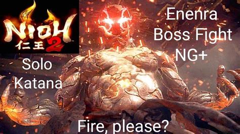 Nioh Enenra Ng Boss Fight Guide Solo Katana Youtube