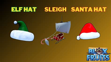 How To Get Santa Hat Elf Hat And Sleigh Boat In Blox Fruits YouTube