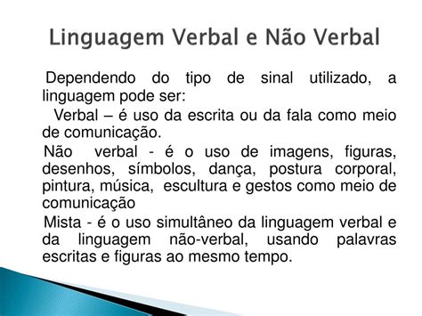 Sobre As Linguagens Verbal E Não-verbal é Incorreto Afirmar Que
