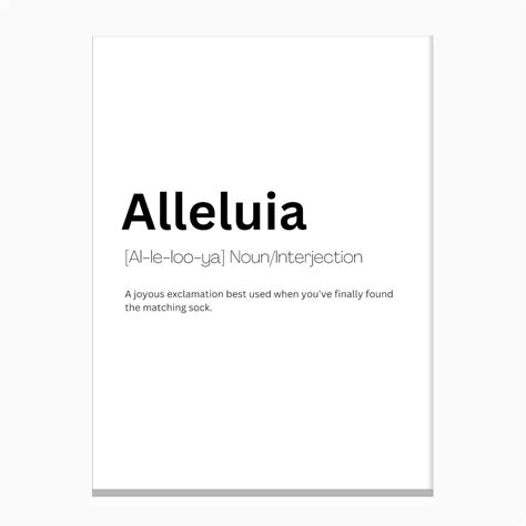 Alleluia Definition Meaning Canvas Print by Kaigozen - Fy 