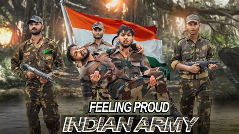 Proud To Be An Indian Army