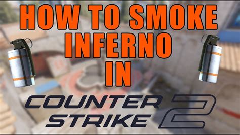 Cs Inferno Smokes Youtube