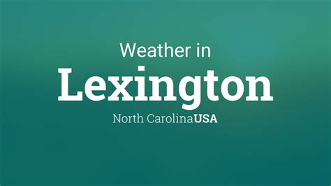 Weather for Lexington, North Carolina, USA