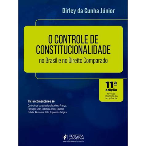 O Controle De Constitucionalidade No Brasil E No Direito Comparado