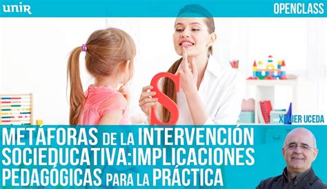 Met Foras De La Intervenci N Socioeducativa Implicaciones Pedag Gicas