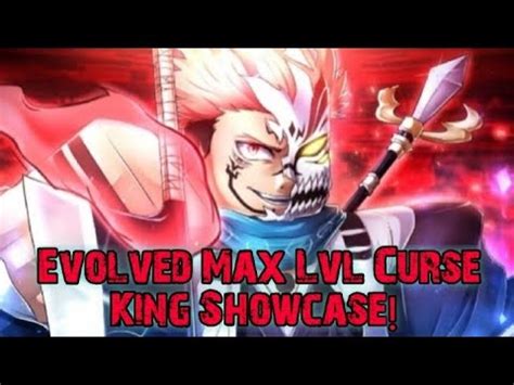 Max Evolved Curse King Showcase Definitely Meta Anime Last Stand