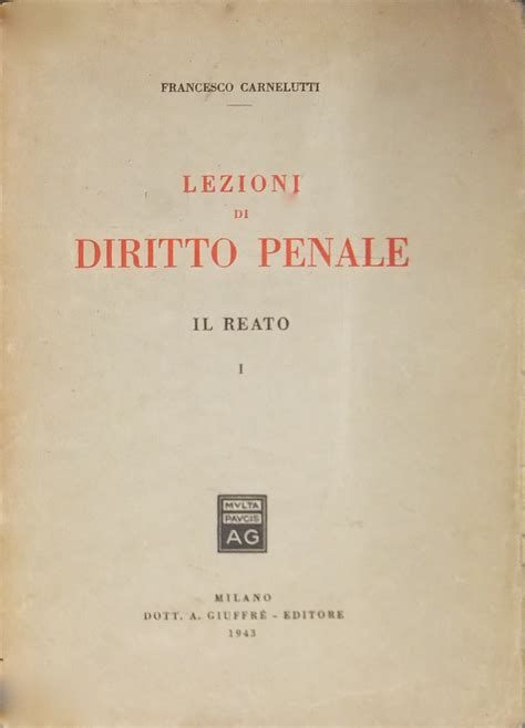 Lezioni Di Diritto Penale Vol I Unico Pubblicato Il Reato