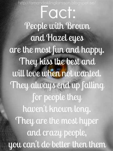 I Have Hazel Eyes And Most If These Things Are True For Me Eyes Are