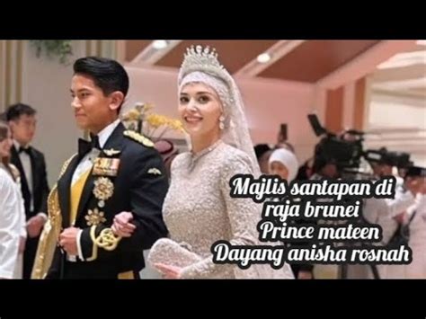 Majlis Santapan Di Raja Brunei Prince Mateen Dan Dayang Anisha Rosnah