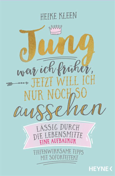 Jung War Ich Fra Her Jetzt Will Ich Nur Noch So A