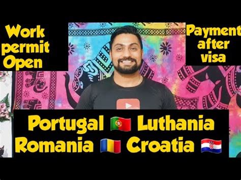 Portugal Work Permit Update Luthania Croatia Romania Work Permit Visa