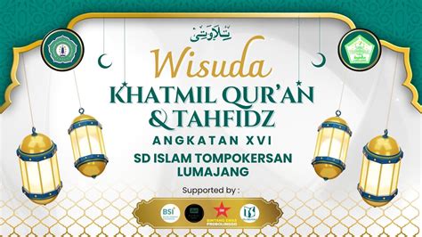 LIVE WISUDA KHATMIL QURAN TAHFIDZ ANGKATAN XVI SD ISLAM