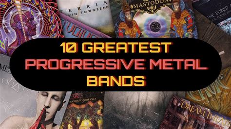 10 GREATEST PROGRESSIVE METAL BANDS Of All Time YouTube