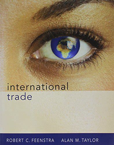 International Trade & eBook - Feenstra, Robert C.; Taylor, Alan M ...