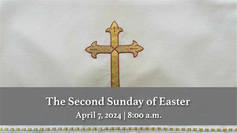 April 7 2024 8 00 A M The Second Sunday Of Easter YouTube