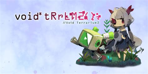 Review - void tRrLM(); //Void Terrarium 2 - WayTooManyGames