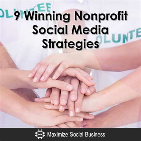 Here Are Nine Winning Nonprofit Social Media Strategies