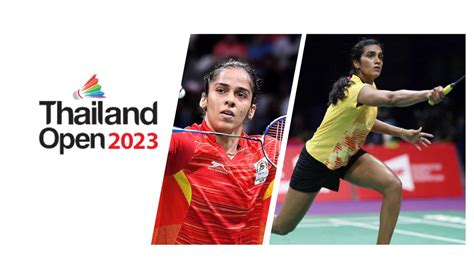 Thailand Open 2023: Schedule, Dates, Players, Results, Live Streaming ...