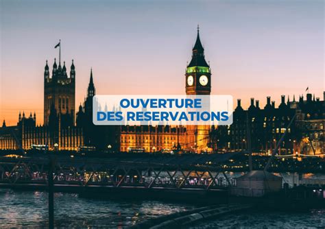 Ouverture des réservations 2024 vers l angleterre et l irlande