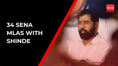 Maharashtra Political Crisis 34 Shiv Sena Mlas With Eknath Shinde