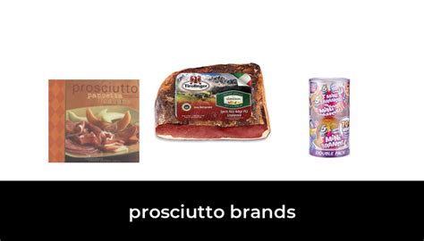 45 Best Prosciutto Brands 2022 After 233 Hours Of Research And Testing