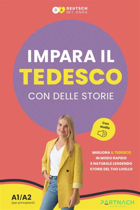 Impara Il Tedesco Con Delle Storie Per Principianti A A Migliora