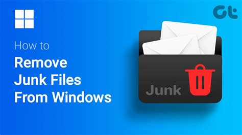 How To Remove Junk Files From Windows Want To Declutter Your Windows