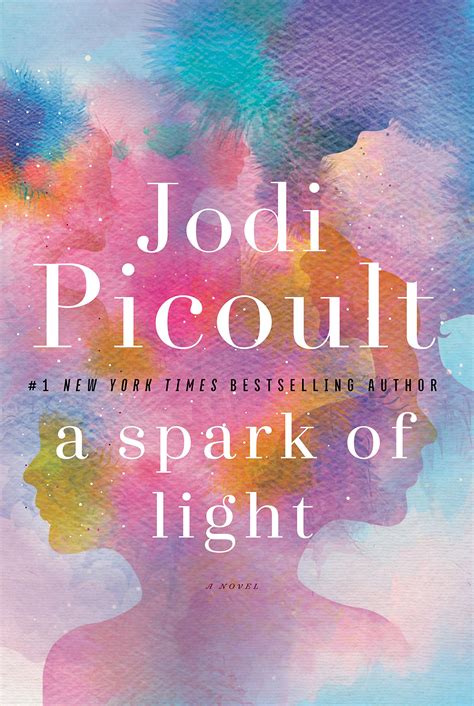 Review: A Spark of Light by Jodi Picoult · The Candid Cover