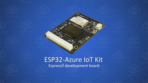 Esp32 Azure Iot Kit Development Board From Espressif Esp32 Wrover B