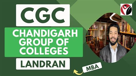 Cgc Landran Chandigarh Group Of Colleges Admissions Pgdm Mba