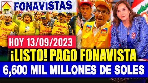 FONAVISTAS PAGOS 6 600 MIL MILLONES DE SOLES MONTO ACTUALIZADO S 3 000