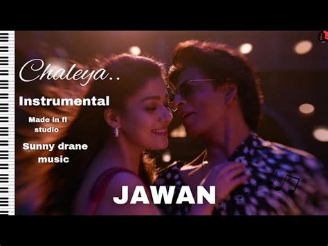 #jawan | chaleya song instrumental | #srk | #anirudh | made in fl ...