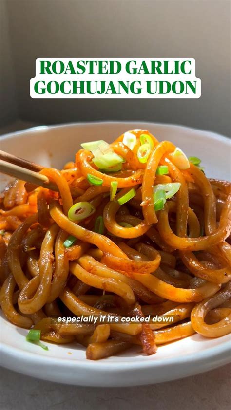 Roasted Garlic Gochujang Udon In 2023 Vegan Dinner Recipes