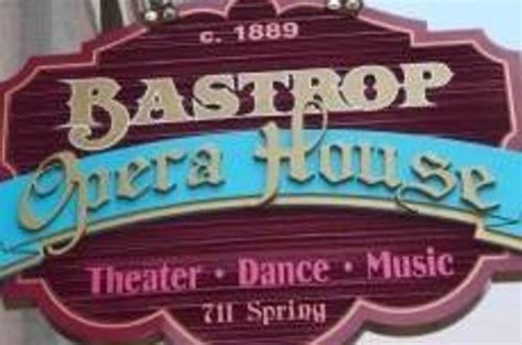 Bastrop Opera House | Bastrop, TX 78602