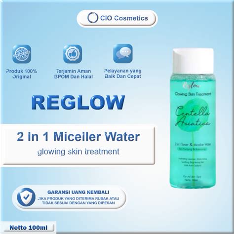 Jual Reglow In Toner Dan Micellar Water Ml Membersihkan Sisa