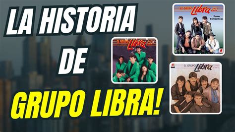 Grupo Libra Uno De Los Grandes De La Onda Grupera Youtube