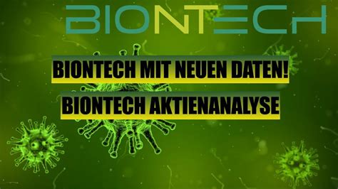 Biontech Mit Neuen Daten Biontech Aktie Jetzt Kaufenswert Biontech