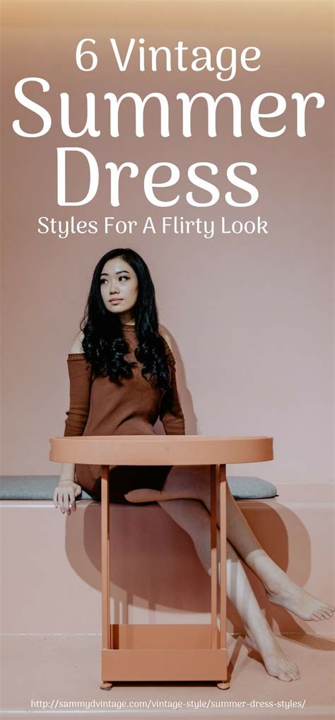 6 Vintage Summer Dress Styles For A Flirty Look Vintage Summer