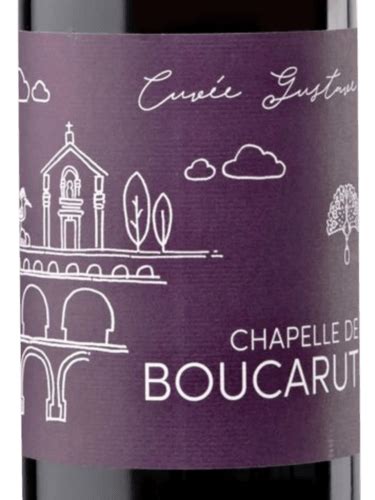 Ch Teau Boucarut Chapelle De Boucarut Cuv E Gustave Vivino Us