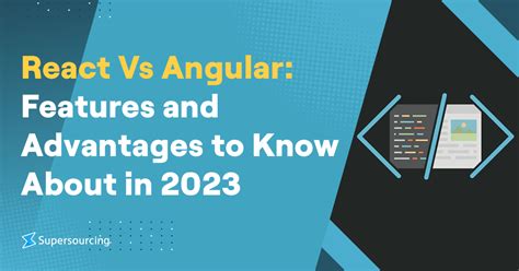 React Vs Angular Features And Advantages To Know About In 2023