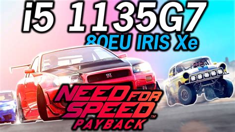 Need For Speed Payback Intel I G Tiger Lake Xe Graphics