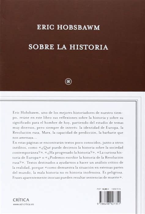 Eric J Hobsbawm Sobre La Historia Editorial Crítica Lopez Y Ferro