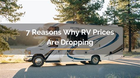 7 Reasons Why RV Prices Are Dropping - For Travelista