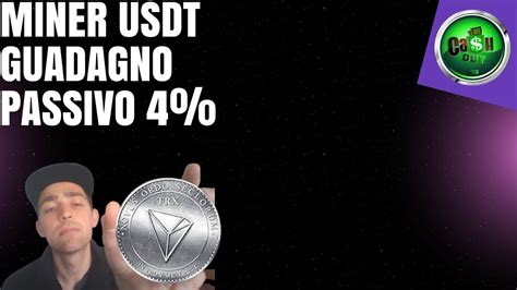 Miner Usdt Guadagno Passivo Crypto Al Giorno Guadagnopassivo