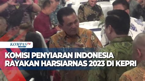 Komisi Penyiaran Indonesia Rayakan Harsiarnas Di Kepri Youtube