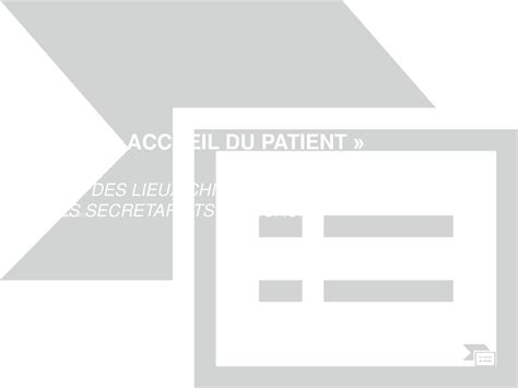 Piste Accueil Du Patient Etat Des Lieux Chiffre Du Fonctionnement