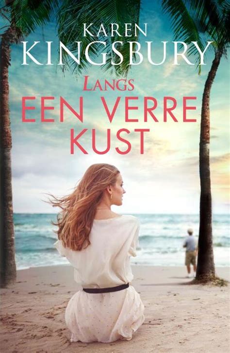 Langs Een Verre Kust Karen Kingsbury Boek Bruna