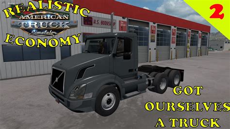 American Truck Simulator Realistic Economy Ep 2 Getting Our First Truck